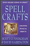 Spell Crafts: Creating Magical Objects (Llewellyn's Practical Magic)