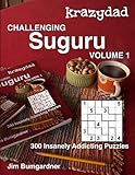 Krazydad Challenging Suguru Volume 1: 300 Insanely Addicting Puzzles