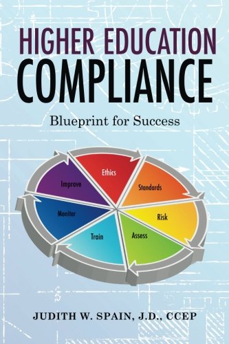Higher Education Compliance: Blueprint For Success (Higher Education Compliance Series) #TOP14