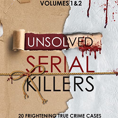The Serial Killer Whisperer How One Man's Tragedy Helped Unlock the Deadliest Secrets of the