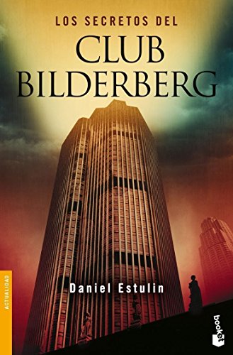 Los secretos del Club Bilderberg (Divulgación)