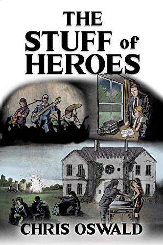 The Stuff of Heroes (The Semblance of Order Trilogy Book 1)