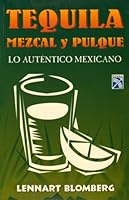 Tequila Mezcal y Pulque 9681332695 Book Cover