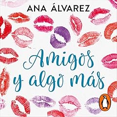 Couverture de Amigos y algo m&aacute;s [Friends and Something Else]