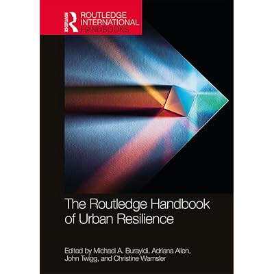 The Routledge Handbook of Urban Resilience