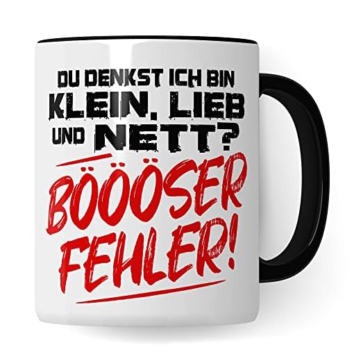 Tasse mit Spruch lustig Du denkst Ich bin klein, lieb und nett? BÖÖÖSER FEHLER! kleine Frau lustiger Spruch Geschenk Kollegin Freundin Frau Kaffee-Becher
