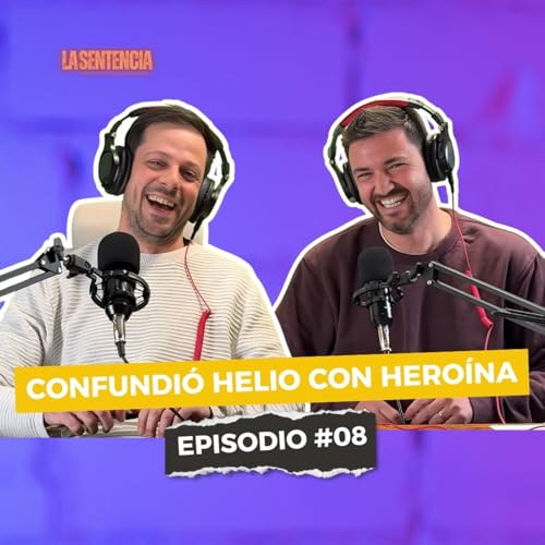 Mi padre confundi&oacute; helio con hero&iacute;na - 16/02/2026 | La Sentencia