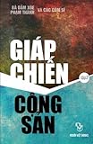 Giap Chien Cong San: quyen 2 (Volume 2) (Vietnamese Edition) by Xoe Dam Ba (2016-03-07)
