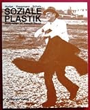  Soziale Plastik. Materialien zu Joseph Beuys