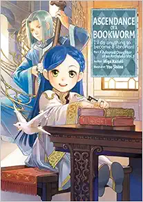 Ascendance of a Bookworm: Part 3 Volume 1 (Ascendance of a Bookworm (light novel), 8) book cover