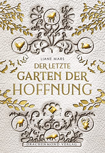 Der letzte Garten der Hoffnung (German Edition)
