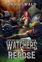 Watcher's Repose (Life in Exile) B0D4TYD38Z Book Cover
