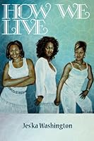 How We Live 0976690012 Book Cover