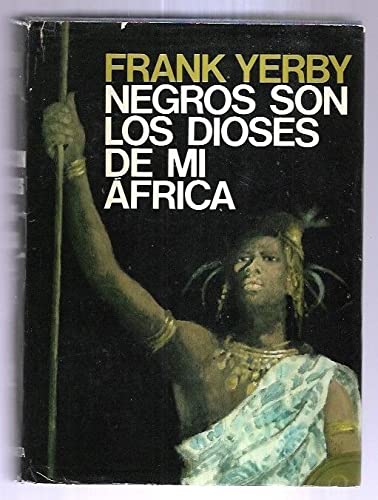 Negros son los dioses de mi Africa 8432054828 Book Cover