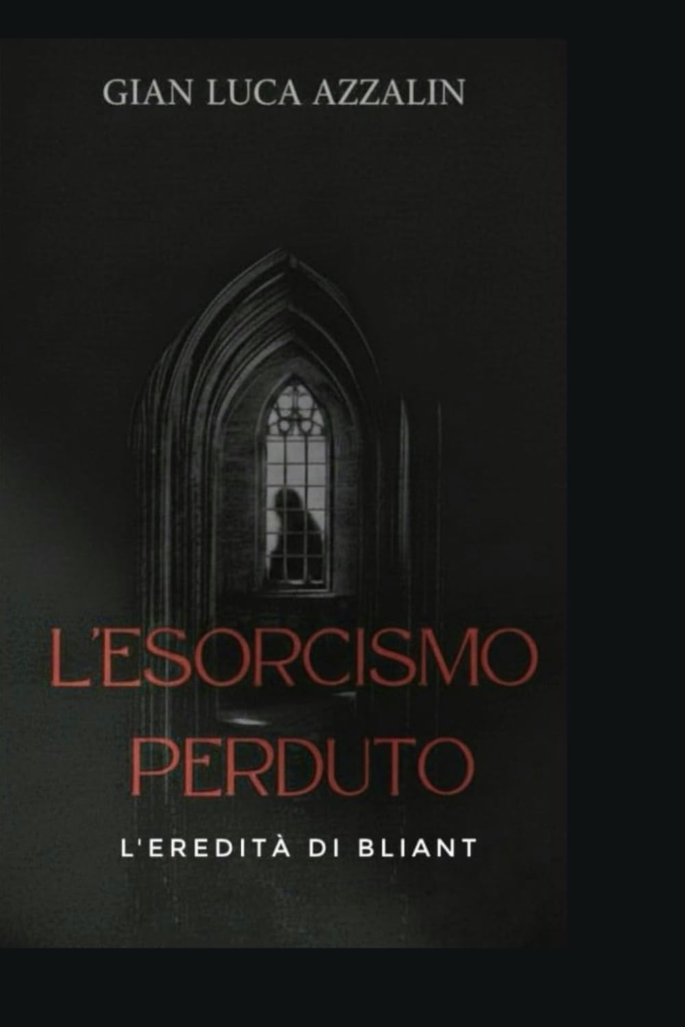 L'esorcismo perduto: L'eredità di Bliant (Trilogia del Sigillo d'Argento)