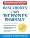 Best Choices From the People's Pharmacy: What You Need to Know Before Your Next Visit to the Doctor or Drugstore