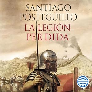 La legi&oacute;n perdida