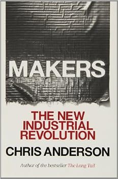 Hardcover Makers: The New Industrial Revolution by Anderson Chris (2012-10-02) Hardcover Book