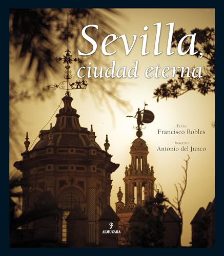 Sevilla,ciudad eterna