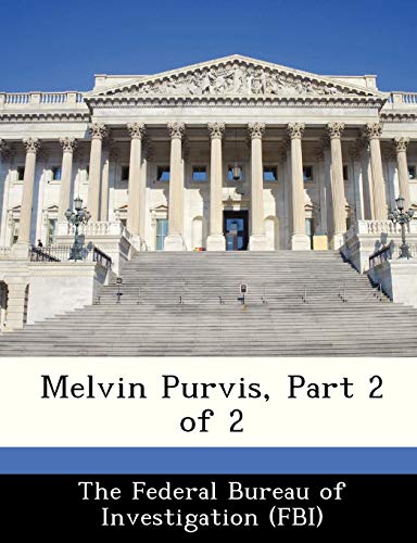 Melvin Purvis, Part 2 of 2