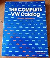The Complete VW Catalog from Stock to Competition B008IXKXY4 Book Cover