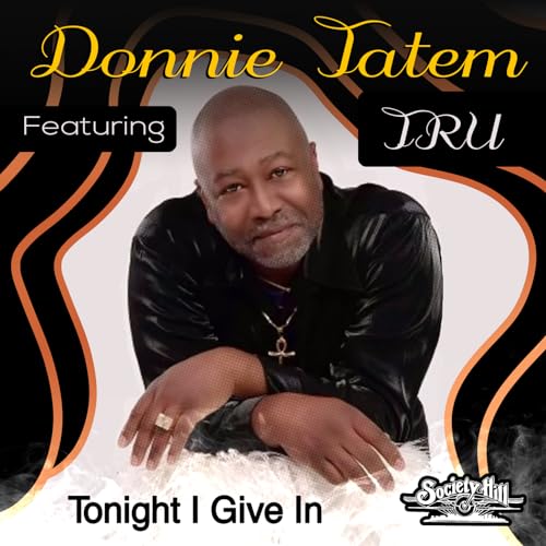 Play Tonight I Give In (Remix) by Donnie Tatem feat. Tru on Amazon Music