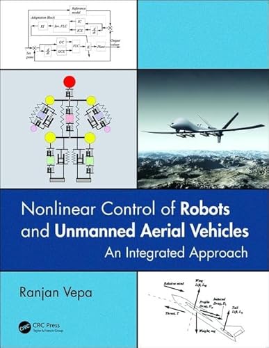 Nonlinear Control of Robots and Unmanned Aerial Vehicles: An Integrated Approach