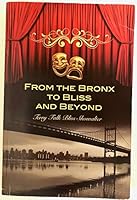 From the Bronx to Bliss and beyond 1934368199 Book Cover