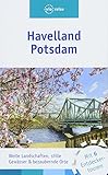  Havelland, Potsdam: Weite Landschaften, stille Gewässer & bezaubernde Orte / Mit 6 Entdeckertouren