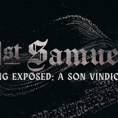 A King Exposed : A Son Vindicated