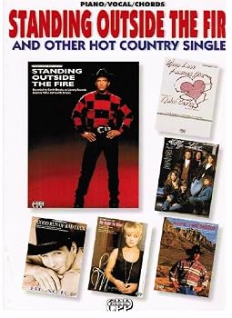 Paperback Standing Outside the Fire and Other Hot Country Singles: Piano/Vocal/Chords Book