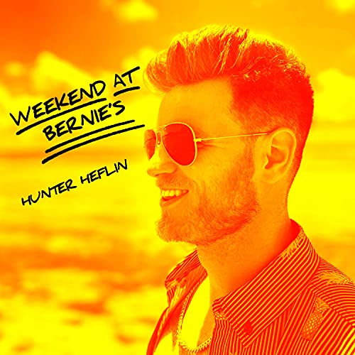 Weekend At Bernie's de Hunter Heflin en Amazon Music Unlimited