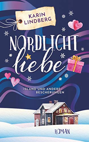 Preisvergleich Produktbild Nordlichtliebe: Island und andere Bescherungen