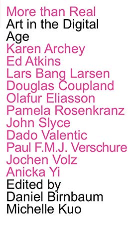 More Than Real: Art in the Digital Age (Summit Publication Series)