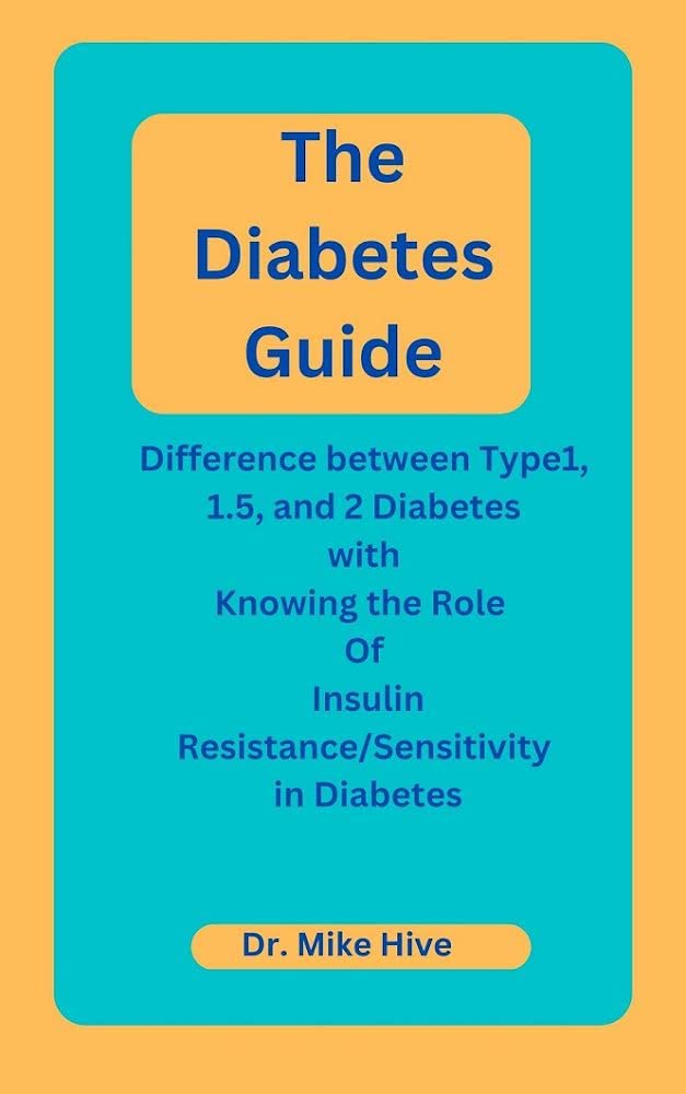 The Diabetes Guide Difference between Type1, 1.5, and 2 Diabetes with