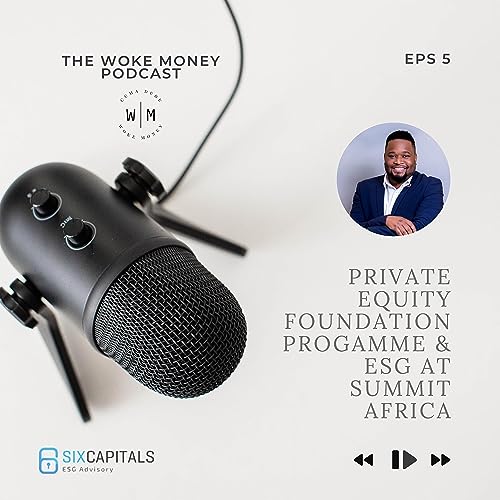 The Foundation Programme in Private Equity and ESG at Summit Africa