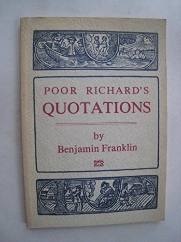 Poor Richard's quotations, being a collection o... 0883960133 Book Cover