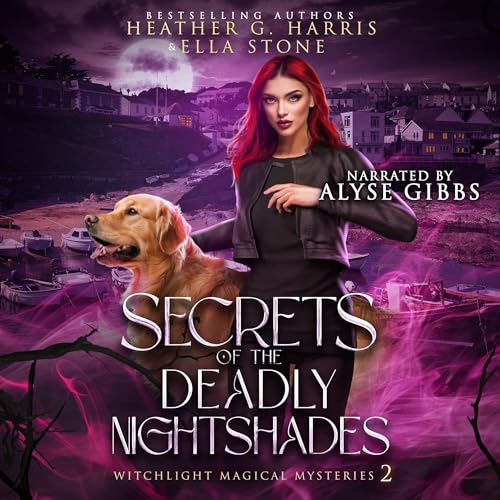 Secrets of the Deadly Nightshades by Heather G. Harris, Ella Stone episode artwork