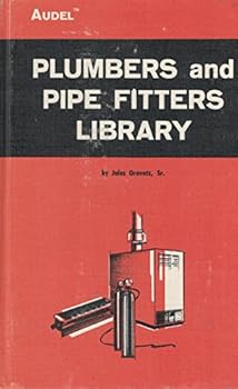 Hardcover Plumbers And Pipe Fitters Library: Installation, Heating, Welding, First Edition, Fifth Printing 1973, By Jules Oravetz, Sr. Book
