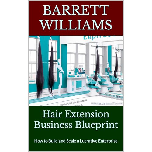 Hair Extension Business Blueprint Audiolibro Por Barrett Williams, ChatGPT ChatGPT arte de portada