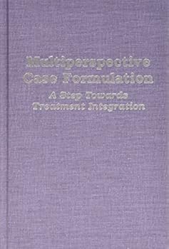 Hardcover Multiperspective Case Formulation: A Step Towards Treatment Integration Book