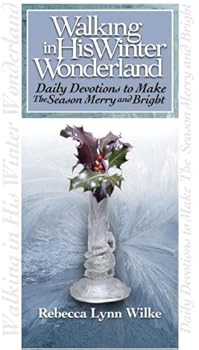 Paperback Walking in His Winter Wonderland Book