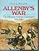 Allenby's War: The Palestine-Arabian Campaigns, 1916-1918