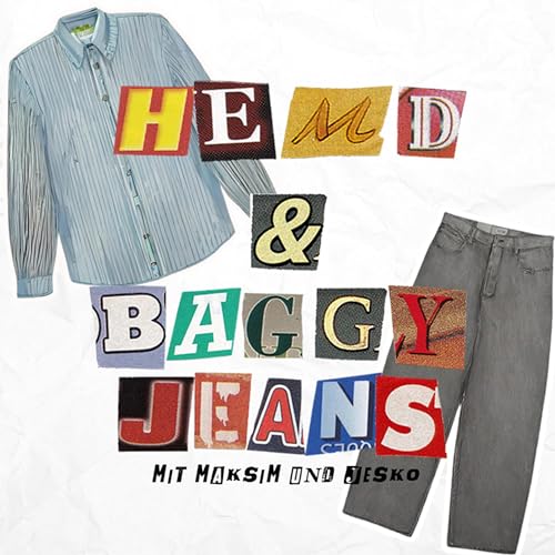 Hemd & Baggy Jeans - mit Maksim und Jesko cover art