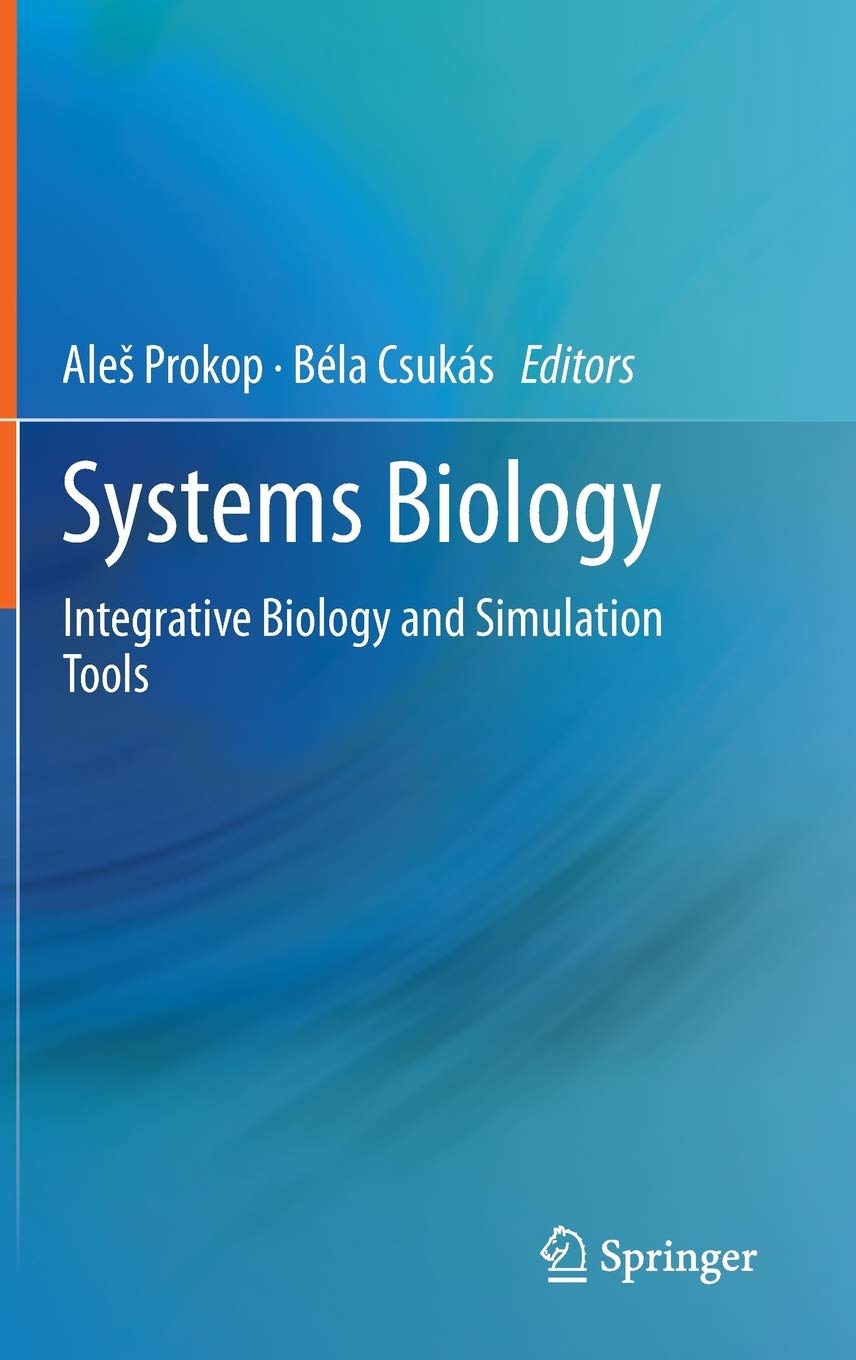 Systems Biology: Integrative Biology and Simulation Tools