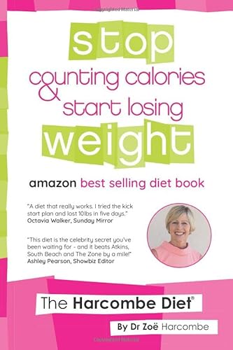 The Harcombe Diet: Stop Counting Calories & Start Losing Weight