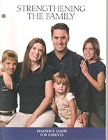Strengthening the Family - A Resource Guide for Parents B0015DRUO0 Book Cover