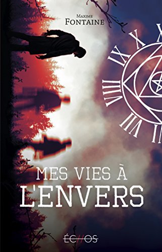 Télécharger Mes vies à l'envers (Echos) Francais PDF