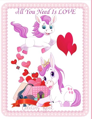 All You Need Is LOVE Coloring Book: Coloring book for kids Teens and Family , Valentine Heart theme (Valentine Theme Coloring book for kids)
