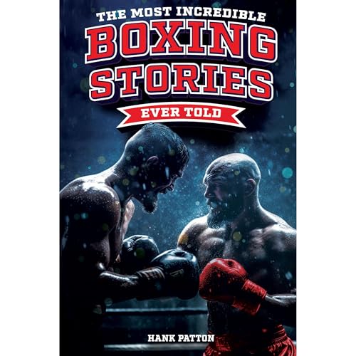 The Most Incredible Boxing Stories Ever Told by Hank Patton episode artwork